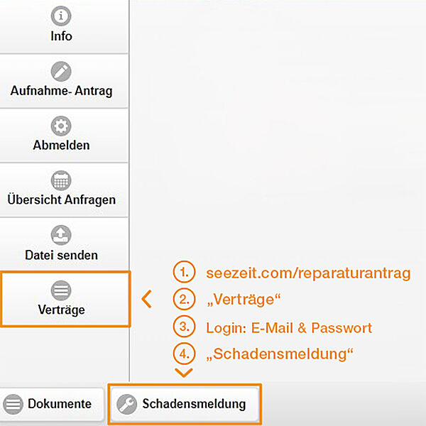 1. unter seezeit.com/reparaturantrag; 2. auf Verträge klicken; 3. Login mit Mail & Passwort; 4. auf Schadensmeldung klicken