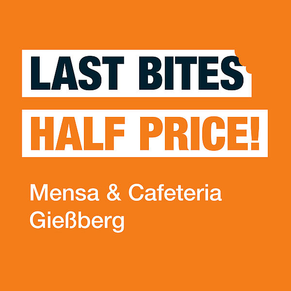 Last Bites - Half Price in the Mensa & Cafeteria Gießberg