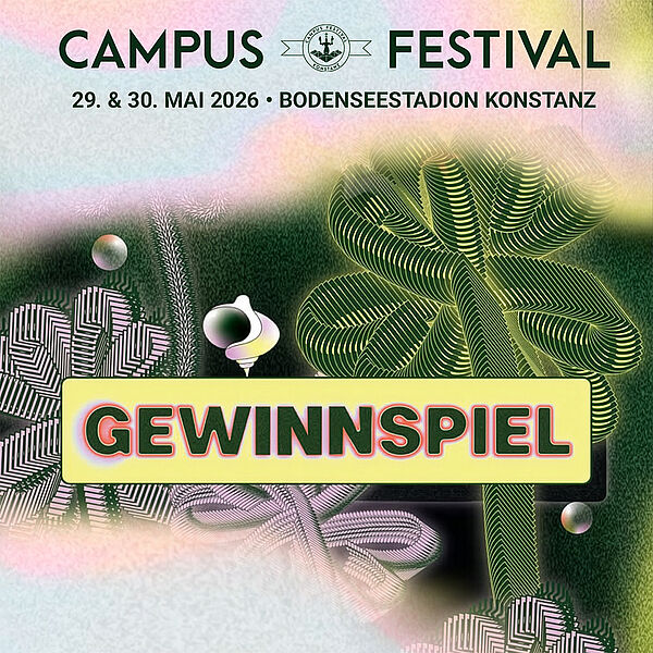 Gewinnspiel - Campus Festival Konstanz